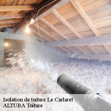 Isolation de toiture  le-carlaret-09100 ALTURA Toiture 